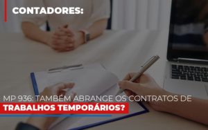 Mp 936 Tambem Abrange Os Contratos De Trabalhos Temporarios Notícias E Artigos Contábeis Em São Paulo | Espelha Contabilidade - Contabilidade Consultiva em São Paulo