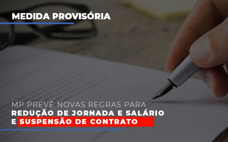 Mp Preve Novas Regras Para Reducao De Jornada E Salario E Suspensao De Contrato Notícias E Artigos Contábeis Em São Paulo | Espelha Contabilidade - Contabilidade Consultiva em São Paulo