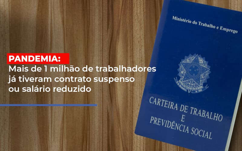 Pandemia Mais De 1 Milhao De Trabalhadores Ja Tiveram Contrato Suspenso Ou Salario Reduzido Notícias E Artigos Contábeis Em São Paulo | Espelha Contabilidade - Contabilidade Consultiva em São Paulo