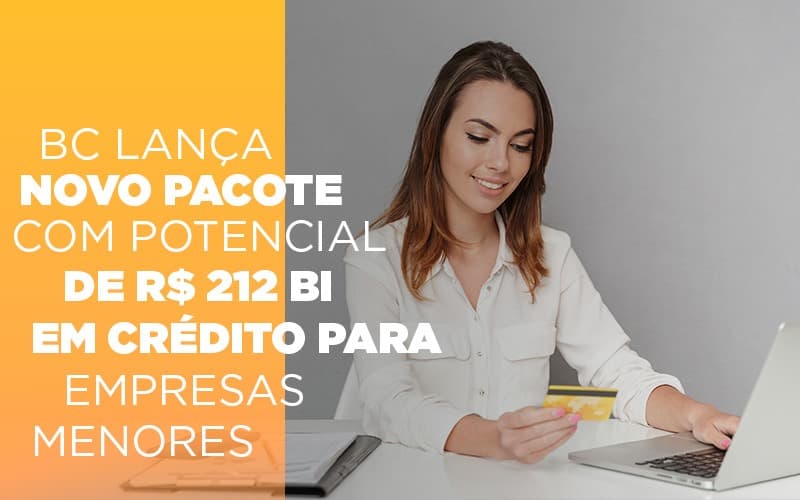 Bc Lanca Novo Pacote Com Potencial De R 212 Bi Em Credito Para Empresas Menores Notícias E Artigos Contábeis Em São Paulo | Espelha Contabilidade - Contabilidade Consultiva em São Paulo