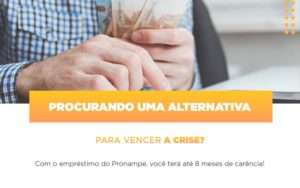 Pronampe Conte Com Ate Oito Meses De Carencia Notícias E Artigos Contábeis Em São Paulo | Espelha Contabilidade - Contabilidade Consultiva em São Paulo