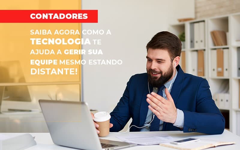 Saiba Agora Como A Tecnologia Te Ajuda A Gerir Sua Equipe Mesmo Estando Distante 1 Notícias E Artigos Contábeis Em São Paulo | Espelha Contabilidade - Contabilidade Consultiva em São Paulo