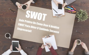 Analise Swot Post Notícias E Artigos Contábeis Em São Paulo | Espelha Contabilidade - Contabilidade Consultiva em São Paulo