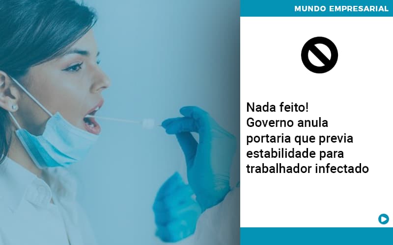 Governo Anula Portaria Que Previa Estabilidade Para Trabalhador Infectado Notícias E Artigos Contábeis Em São Paulo | Espelha Contabilidade - Contabilidade Consultiva em São Paulo